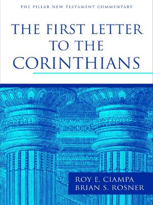 [Pillar New Testament Commentary 01] • The First Letter to the Corinthians (Pillar New Testament Commentary)